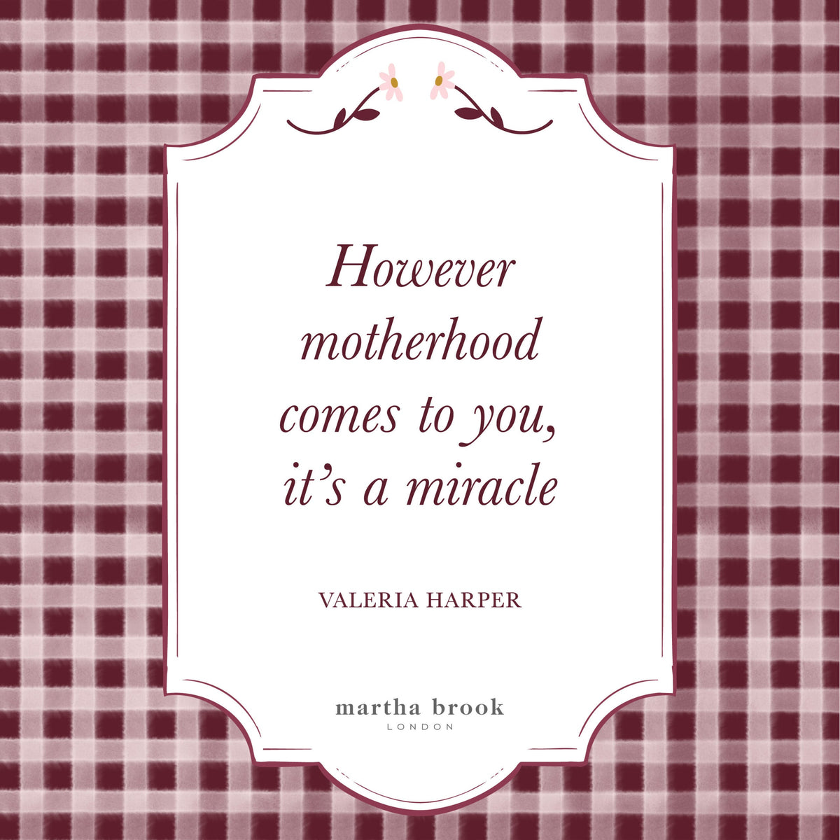 martha brook blog 10 of the best motherhood quotes square