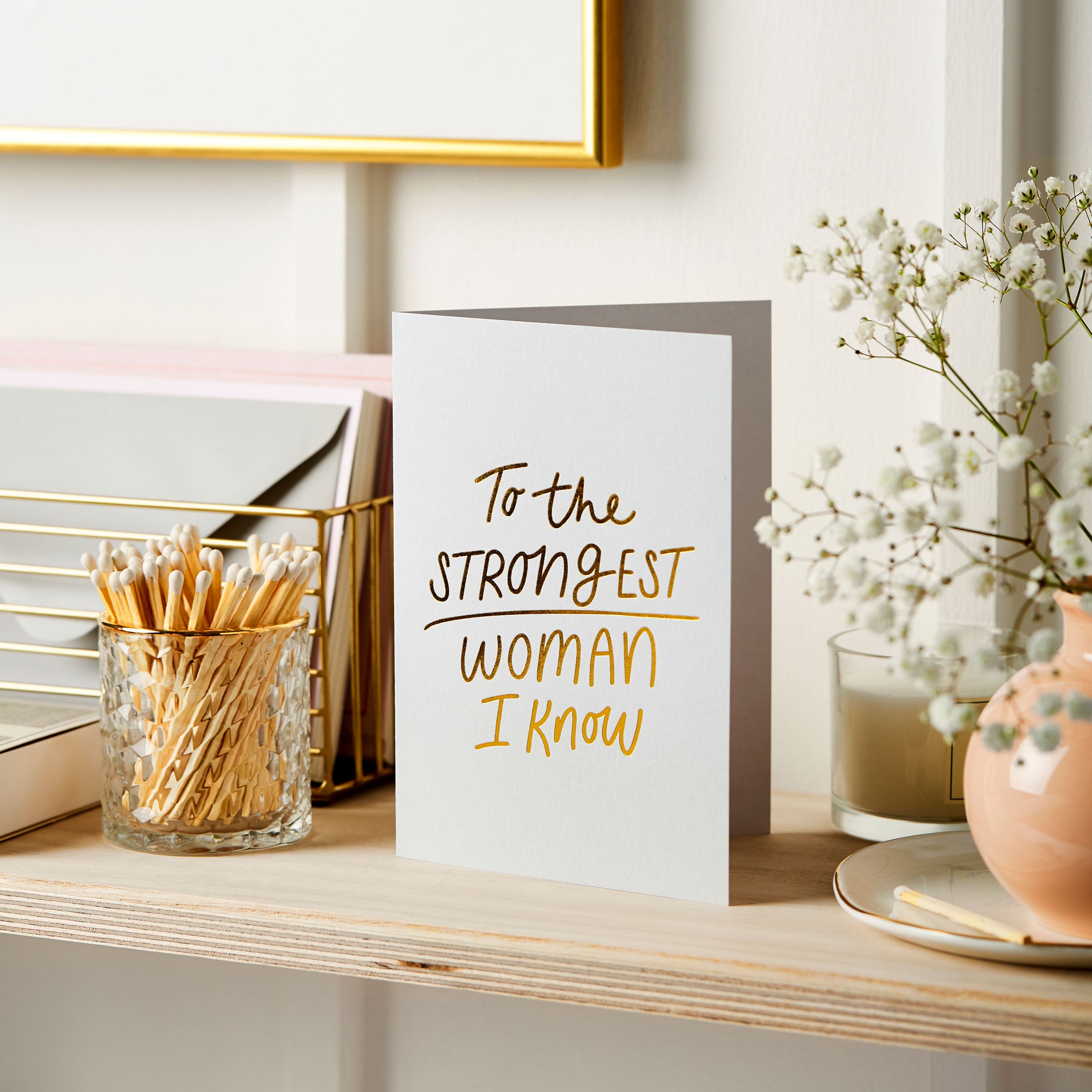 Strongest Woman Foil Embossed Card