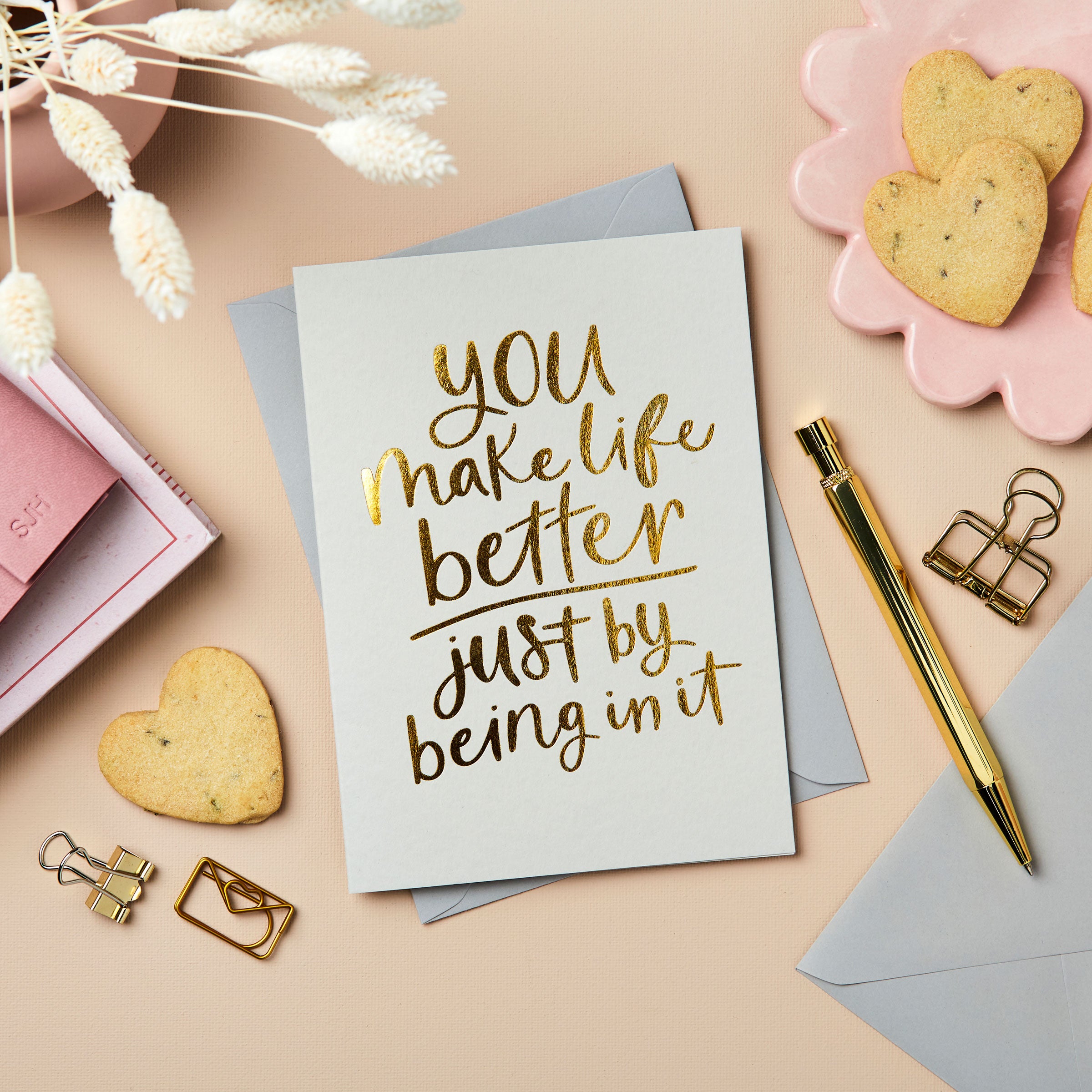 You Make Life Better Foil Embossed Valentine's Card