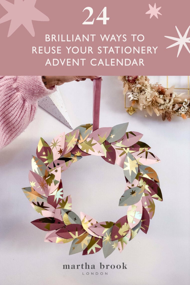 24 brilliant ways to reuse your stationery advent calendar