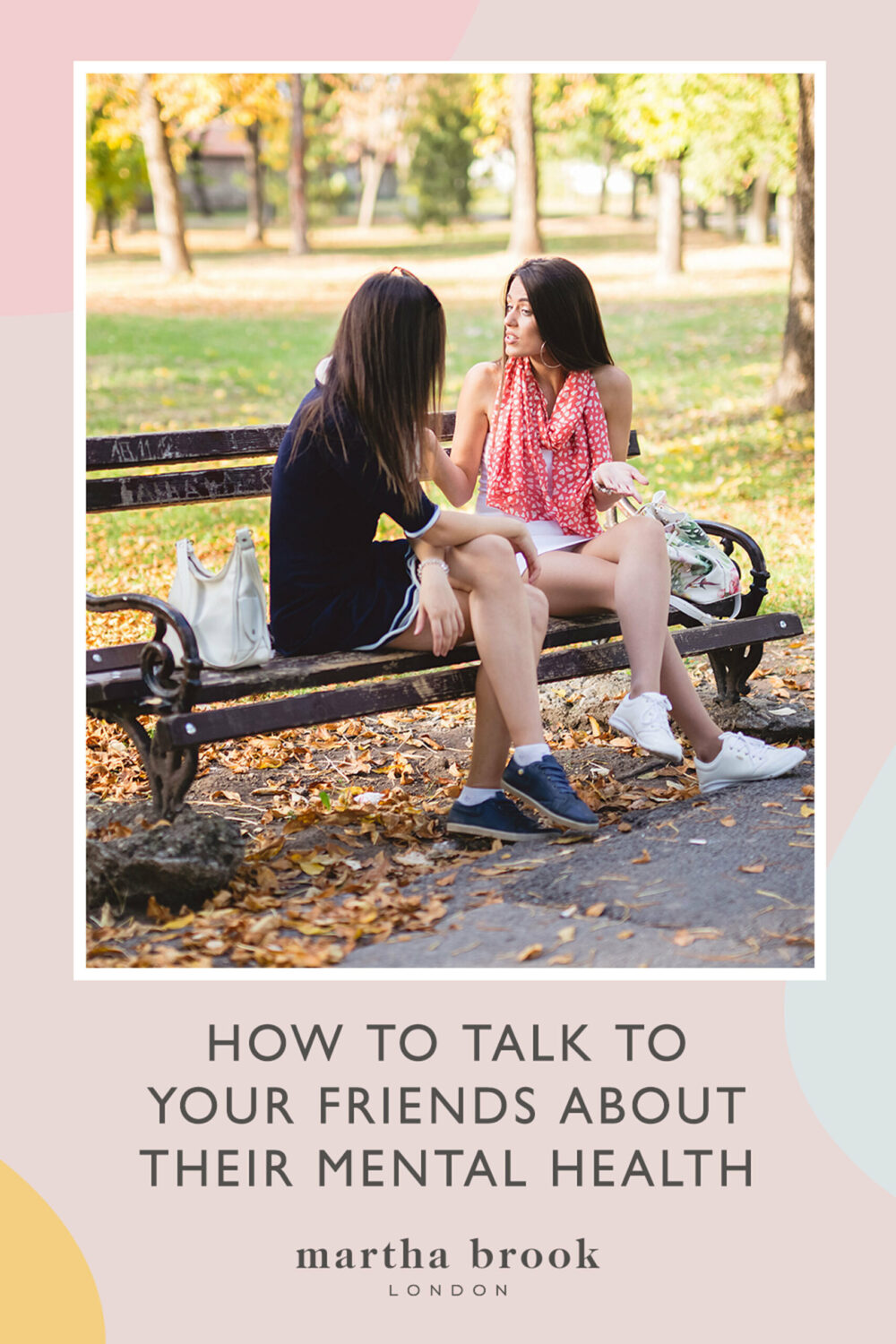 How to talk to your friends about their mental health | Martha Brook