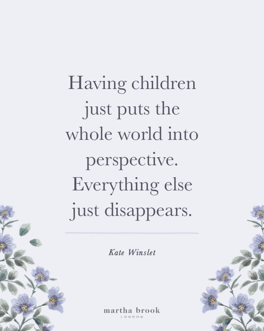 martha brook blog post 12 best mum quotes for mothers day having children just puts the whole word into perspective everything else just disappears mum quotes