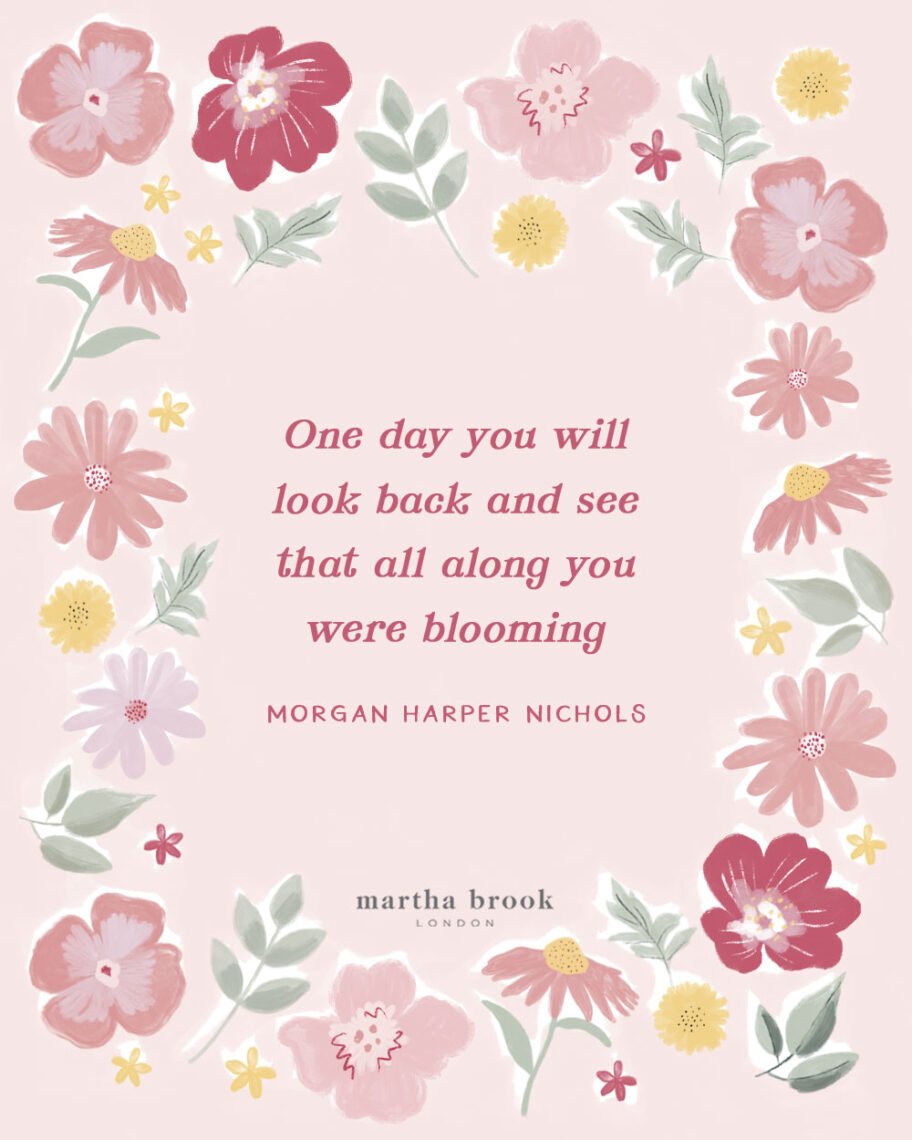 martha brook blog post 10 best spring quotes one day you will look back and see that all along you were blooming morgan harper nichols