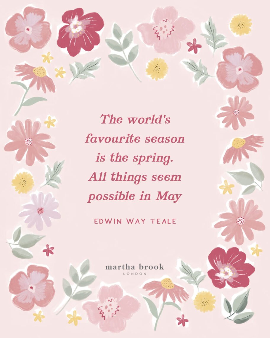 martha brook blog post 10 best spring quotes the worlds favourite season is the spring all the things seem possible in may edwin way teale