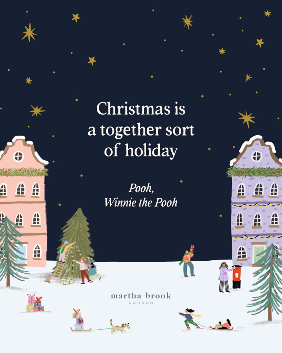 martha brook blog post 12 of the best christmas quotes for 2025 Christmas is a together sort of holiday - Pooh, Winnie the Pooh