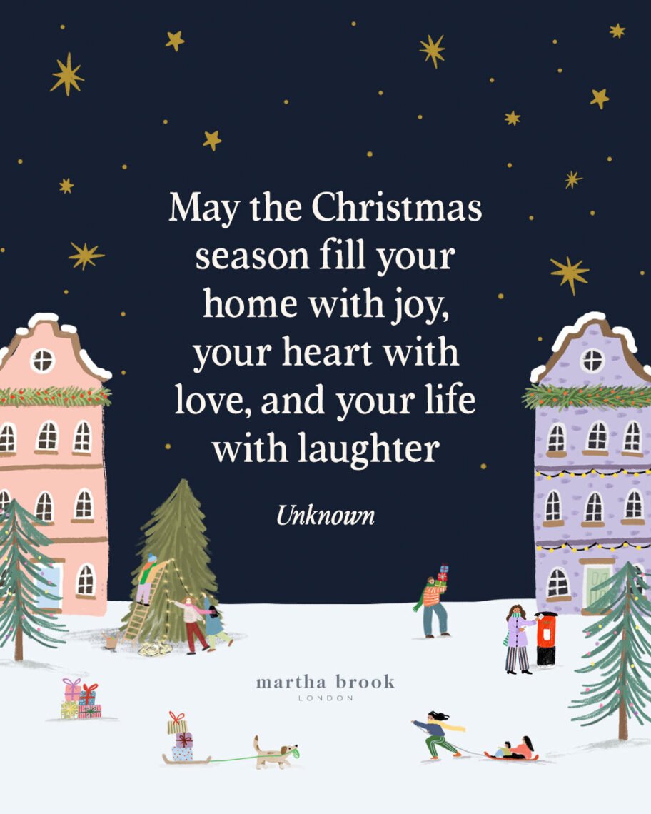 martha brook blog post 12 of the best christmas quotes for 2025 May the Christmas season fill your home with joy, your heart with love, and your life with laughter - Unknown