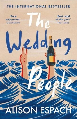 Martha Brook personalised stationery blog 20 best summer reads from old classics to new releases. The Wedding People by Alison Espach. This book cover is hand illustrated, the background is the sea/waes with a person's arms sticking out; with their right hand they are making a peace sign and with their left hand they are holding a bottle of champagne. The title of the books and the author name are big in front of this image.