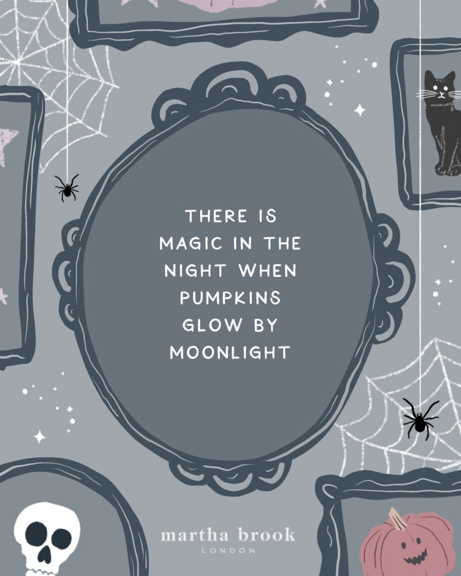 martha brook blog post 12 scary halloween quotes There is magic in the night when pumpkins glow by the moonlight