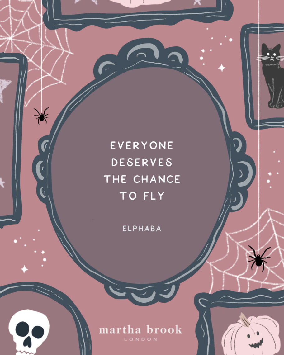martha brook blog post 12 scary halloween quotes Everyone deserves the chance to fly - Elphaba 