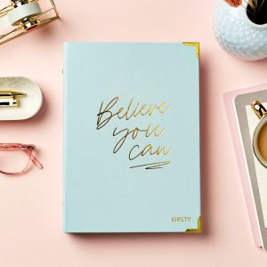 Personalised Believe You Can Life Planner - KIRSTY